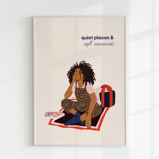 Quiet places & soft moments